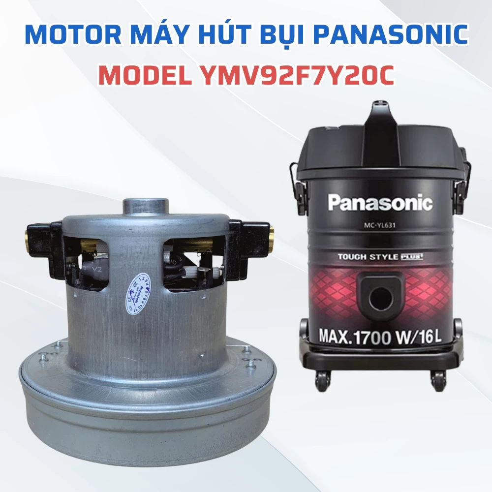 Motor Máy Hút Bụi PANASONIC Model MC-YL631RN46, Mô Tơ Máy Hút Bụi Công Nghiệp Panasonic Hàng Cao Cấp