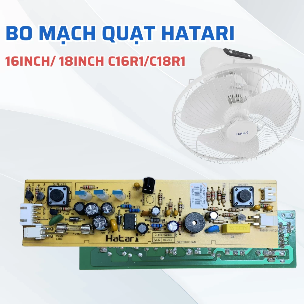 Bo Mạch Quạt HATARI 16 Inch 18 Inch Model HT-C16R1 HT-C18R1 Chuẩn Theo Quạt