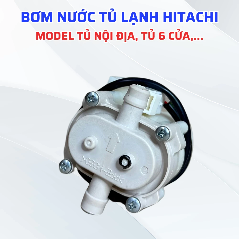 Bơm Nước Tủ Lạnh HITACHI Dành Cho Tủ Hitachi Nội Địa Tủ Hitachi 6 Cửa, Linh Kiện Tủ Lạnh Hitachi Nội Địa Hitachi 6 Cửa