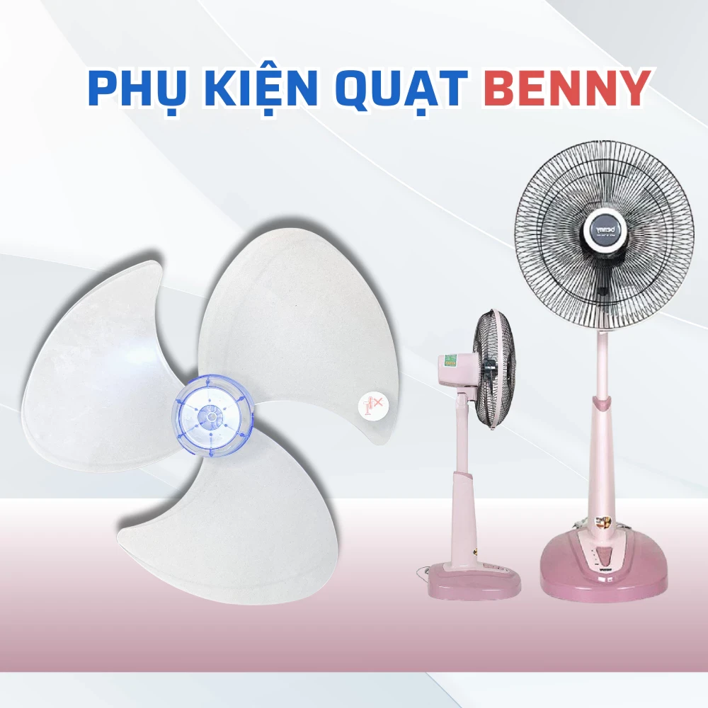 Cánh Quạt BENNY Size 16Inch 18Inch, Phụ Kiện Quạt - Cánh Quạt Benny Nhựa ABS Cao Cấp Bền Đẹp