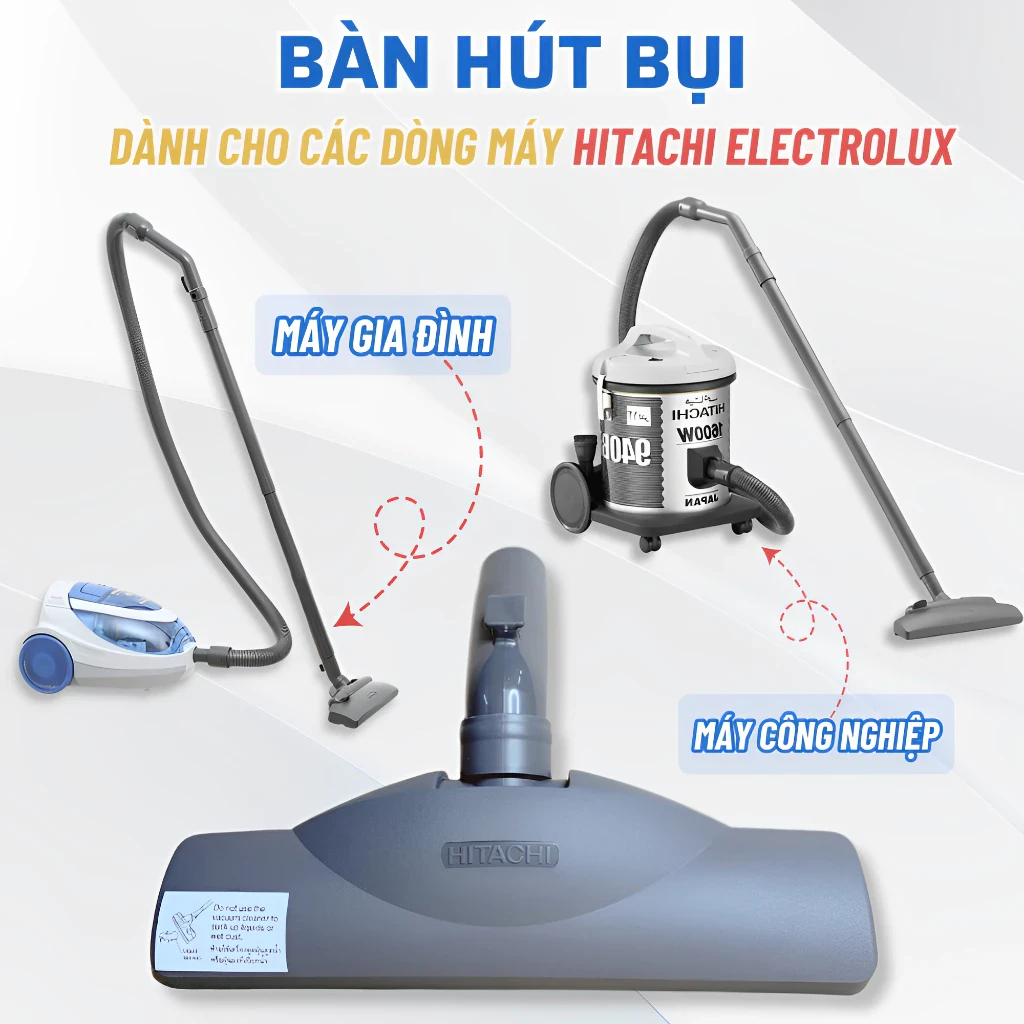 Đầu Bàn Chải Máy Hút Bụi HITACHI, Đầu Hút Bụi Thay Thế Sử Dụng Cho Các Dòng Máy Hitachi, Electrolux