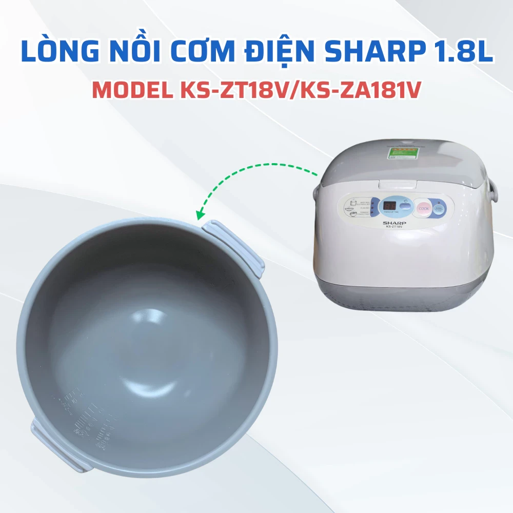 Lòng Nồi Cơm Điện SHARP Model KS-ZT18V/KS-ZA181V Dung Tích 1.8L Chuẩn Theo Nồi