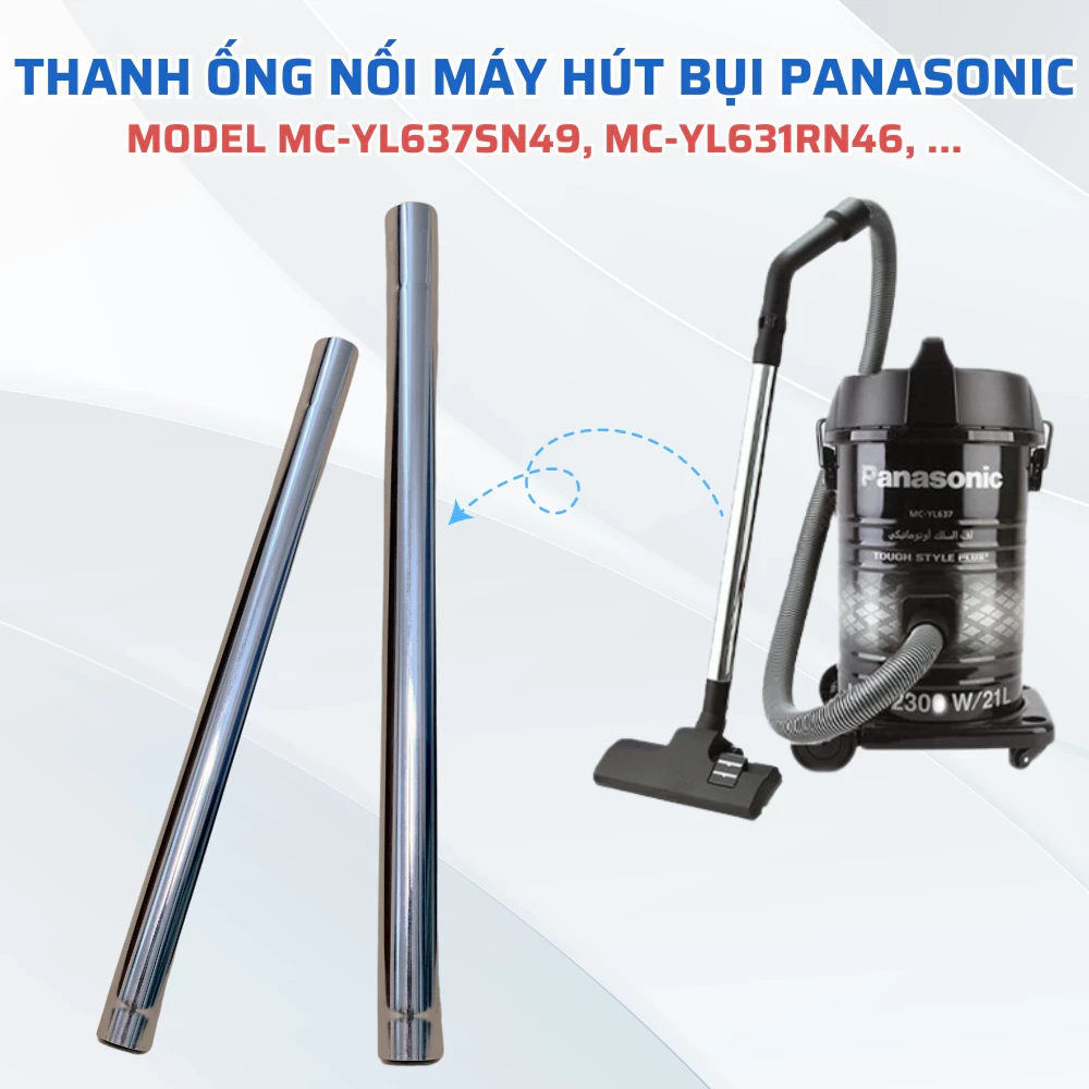 Ống Nối Dài Máy Hút Bụi PANASONIC Chuẩn Theo Máy, Phụ Kiện Máy Hút Bụi - Thanh Nối Dài Phù Hợp Nhiều Loại Máy