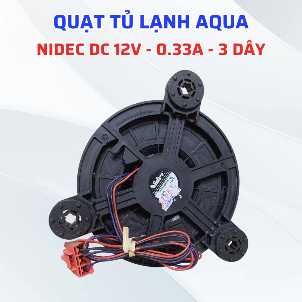 Quạt Tủ Lạnh AQUA Nidec Hàng Chính Hãng, Linh Kiện Tủ Lạnh Aqua Chuẩn Theo Tủ