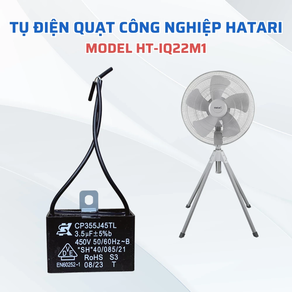 Tụ Điện Quạt Công Nghiệp Hatari Model HT-IQ22M1 Chuẩn Theo Quạt, Tụ Quạt Dành Cho Quạt Công Nghiệp Hatari Nhiều Model