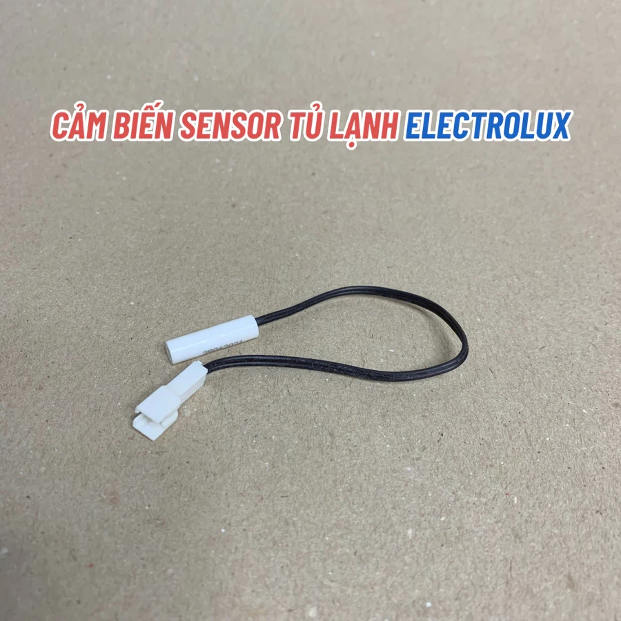 Cảm Biến Nhiệt Độ Tủ Lạnh ELECTROLUX, Sensor Cảm Biến Nhiệt Độ Tủ Lạnh Chuẩn Theo Tủ