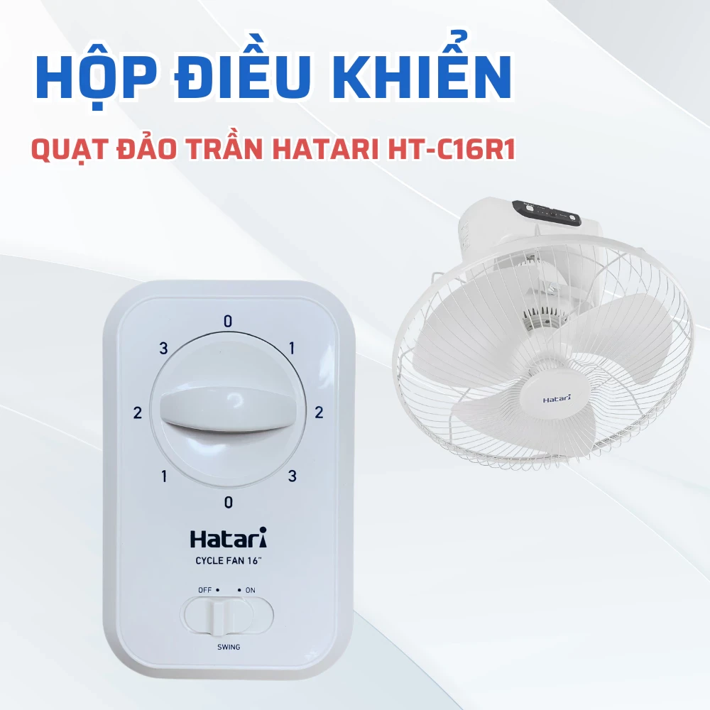 Hộp Điều Khiển Quạt Đảo Trần HATARI Model HT-C16R1 HT-C18R1, Hộp Số Quạt Đảo Trần Hatari Chuẩn Theo Quạt